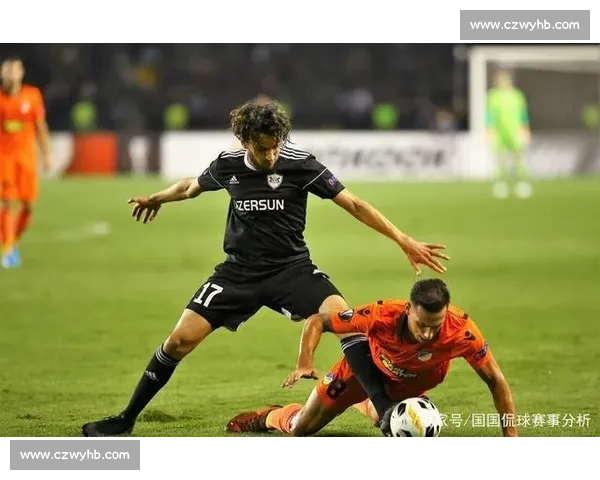 卡拉巴赫vs莫尔德欧战焦点对决球队状态与战术博弈解析